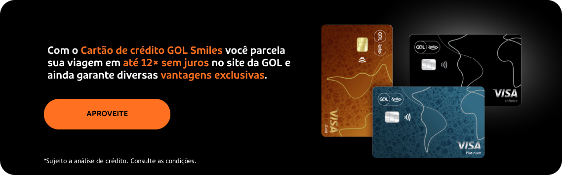 Parcele sua viagem em até 12x sem juros com o Cartão de Crédito GOL Smiles.