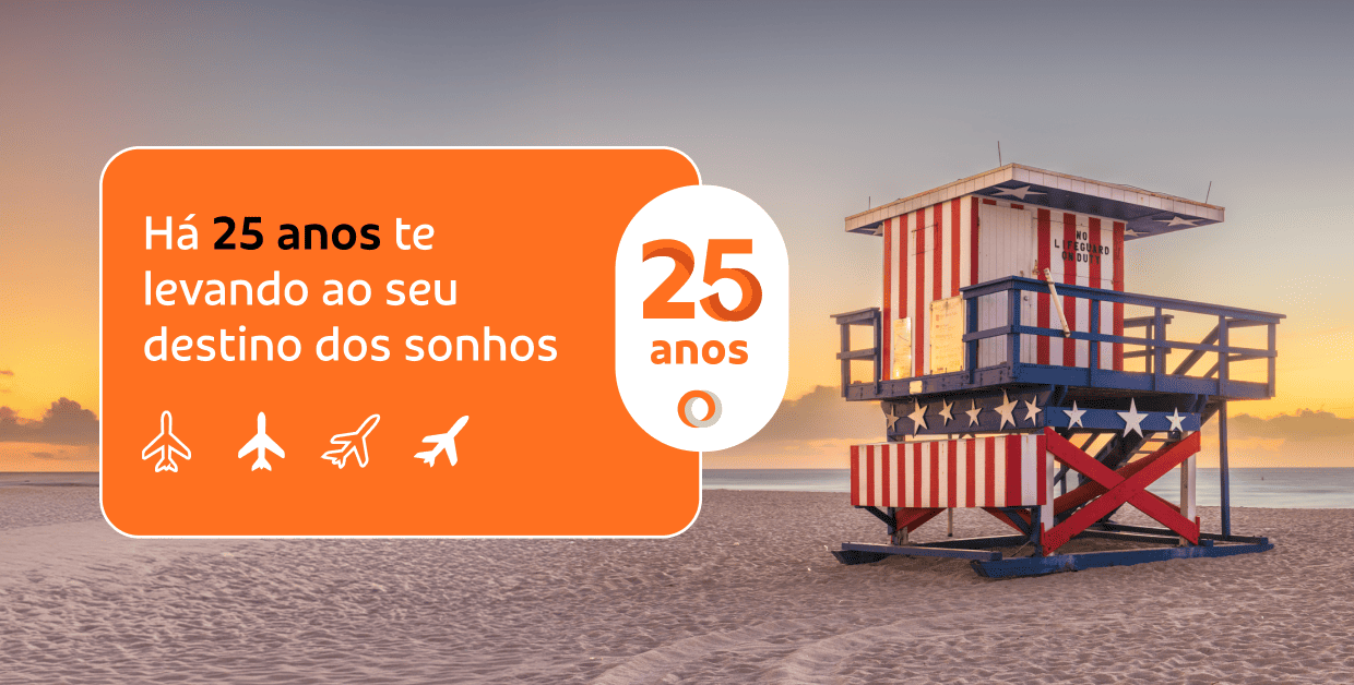 Há 25 anos te levando ao seu destino dos sonhos 
